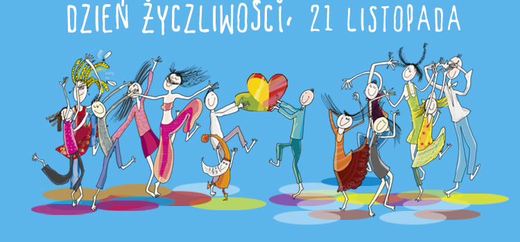 Światowy Dzień Życzliwości i Pozdrowień (2015-11-21) Światowy Dzień Życzliwości i Pozdrowień (2015-11-21)