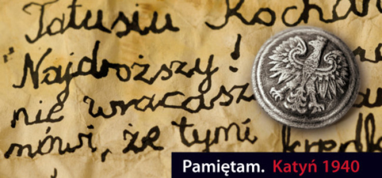 Zbliża się rocznica zbrodni katyńskiej Zbliża się rocznica zbrodni katyńskiej