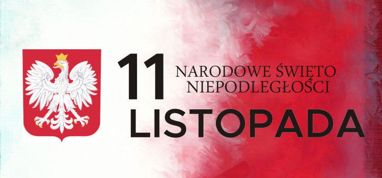 11 listopada – Narodowe Święto Niepodległości 11 listopada – Narodowe Święto Niepodległości