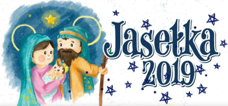 Jasełka 2019 Jasełka 2019