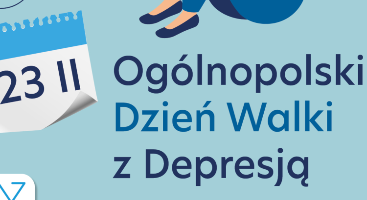 23 lutego 2024 – Ogólnopolski Dzień Walki z Depresją