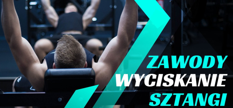Zapraszamy MISTRZOSTWA SZKOŁY WYCISKANIU SZTANGI 1/2 MC Zapraszamy MISTRZOSTWA SZKOŁY WYCISKANIU SZTANGI 1/2 MC